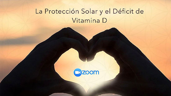 ZOOM - PROTECCIÓN SOLAR Y DÉFICIT DE VITAMINA D